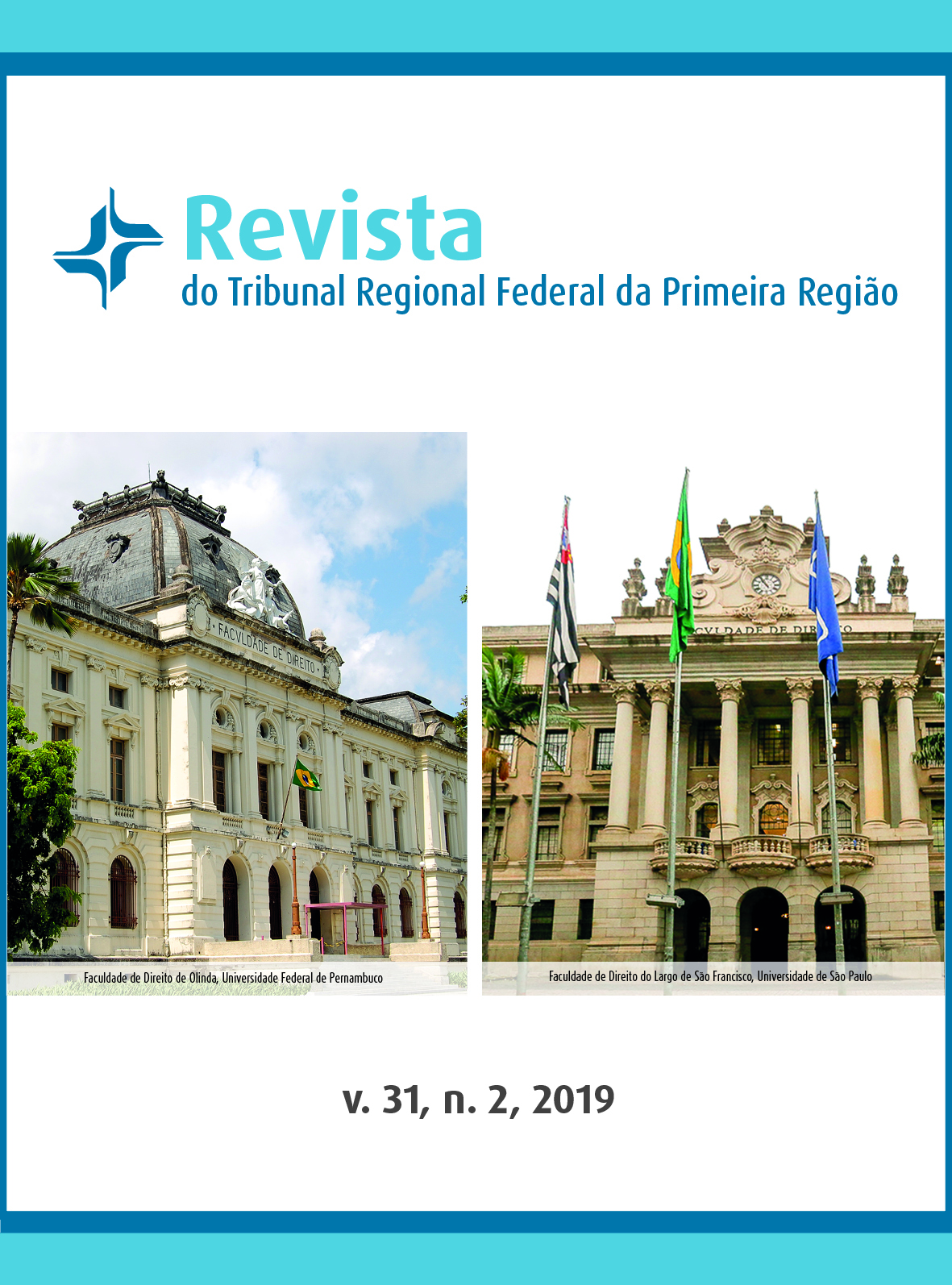 					Visualizar v. 31 n. 2 (2019): Revista do Tribunal Regional Federal da Primeira Região
				